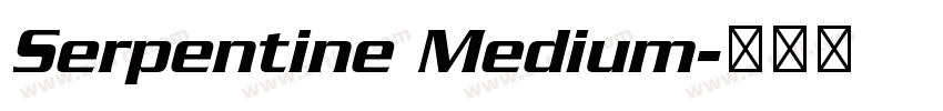Serpentine Medium字体转换